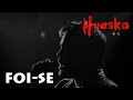 Huaska - Foi-se 