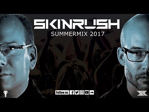 Skinrush - Summermix 2017