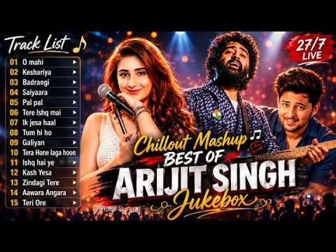 Best Of Arijit Singh Lofi Vibes 2025|Arijit Singh Jukebox 2025|Arijit Singh Mashup 2025