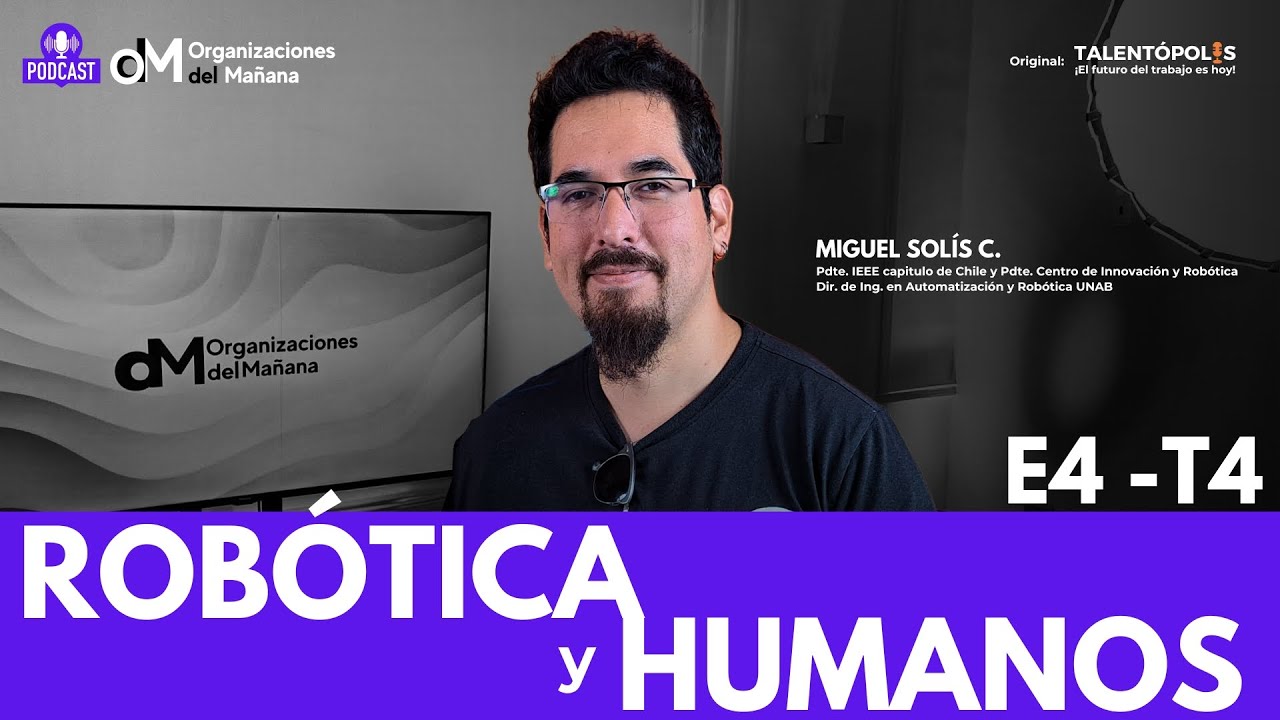 Robótica y Futuro del Trabajo: Impacto Global y Local con el Dr. Miguel Solís