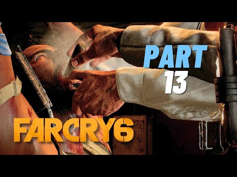 Far Cry 6 Gameplay Walkthrough Part 13