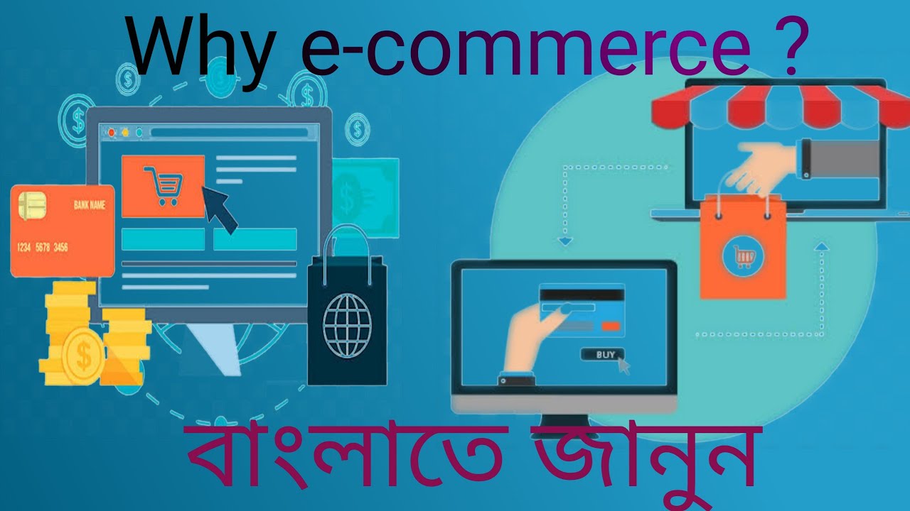 Why E-commerce ? || Advantages & Disadvantages || [ In Bengali ]