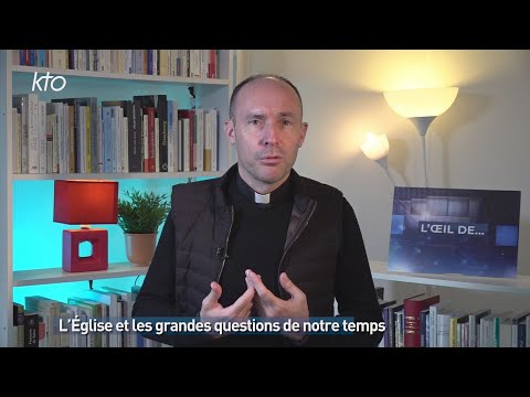L’Église et les grandes questions de notre temps