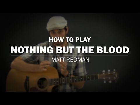 Nothing but the blood - Matt Redman