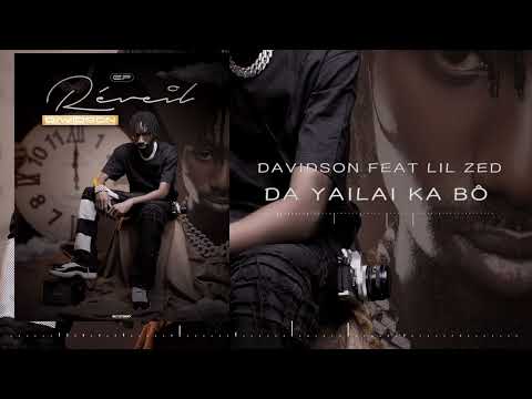 Davidson feat Lil zed: Da yailai ka bô(Ep Reveil Part1 2023)