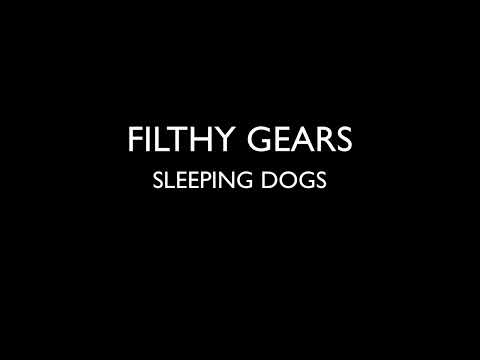 FILTHY GEARS - SLEEPING DOGS (INSTRUMENTAL)