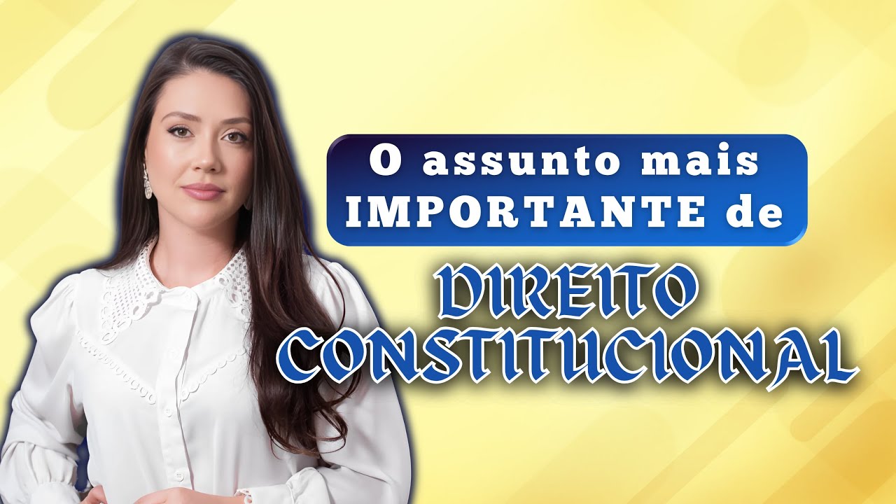 O assunto MAIS IMPORTANTE de Direito Constitucional | Adriane Fauth