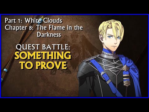 Fire Emblem: Three Houses - Blue Lions CH 8 Quest: Something to Prove | Female Byleth | NSW