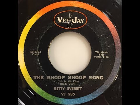 BETTY EVERETT - The Shoop Shoop Song (It's In His Kiss)