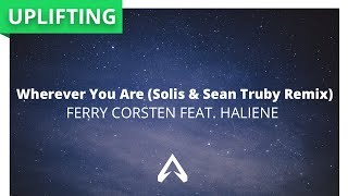 Ferry Corsten feat. HALIENE - Wherever You Are (Solis & Sean Truby Remix)