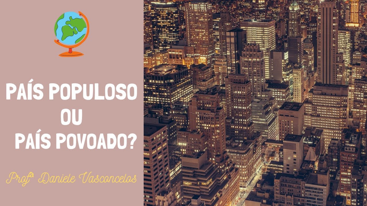 País Populoso e País Povoado: qual a diferença?