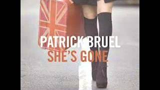 She&#39;s gone - Patrick Bruel