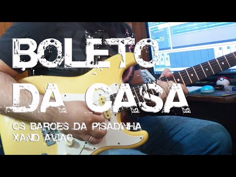 Boleto Da Casa (part. Xand Avião) - Os Barões…