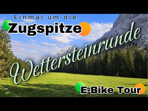 Mit dem E-Bike um die Zugspitze, Traumtour Wettersteinrunde