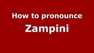 How to pronounce Zampini