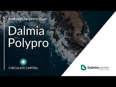 Circulate Capital Investment Portfolio Spotlight: Dalmia Polypro