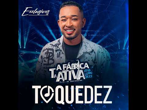 QUEM DISSE (TOQUEDEZ)