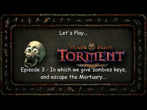 Let's Play Planescape Torment: Enhanced Edition - Episode 3