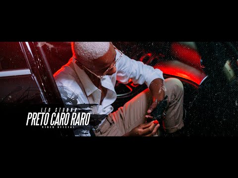 Léo Stunna- Preto Caro Raro (Video Oficial)