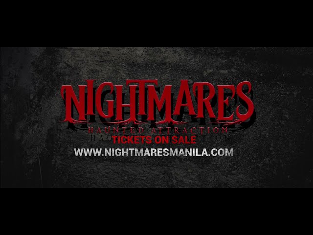 Do you dare? Nightmares Manila Haunted Attraction opens at this location!