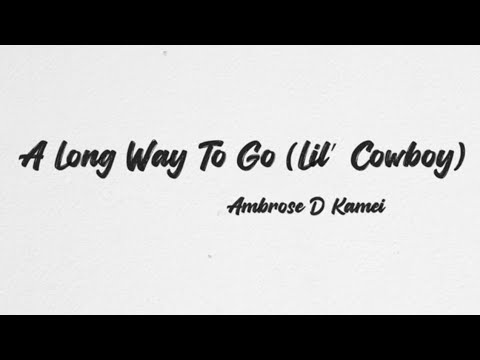 Ambrose FreeBird - A Long Way To Go | Original/Lyric Video | English country song