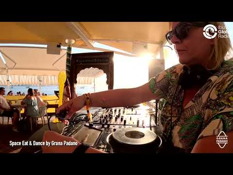 Space Eat & Dance Ibiza - Paola Peroni Live Dj Set - Grana Padano - Ibiza Global Radio (Part One)