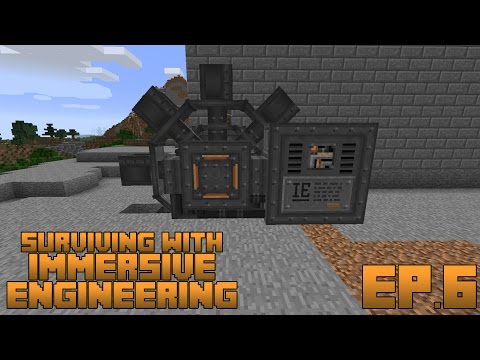Surviving With Immersive Engineering :: Ep.6 - The Excavator