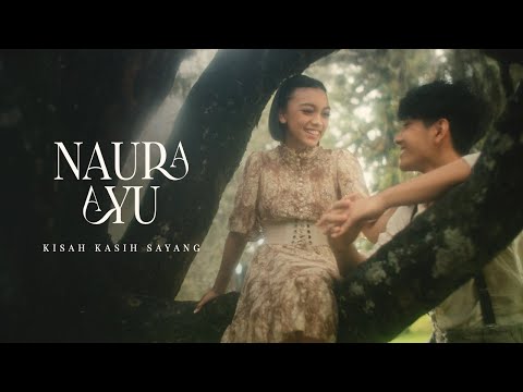 Naura Ayu -  Kisah Kasih Sayang | Official Music Video