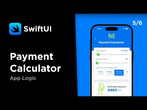 SwiftUI App Logic and Final UI - Payment Calculator Tutorial 5/6