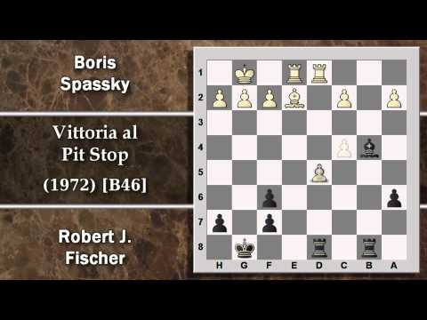 Partite Commentate di Scacchi 78 - Spassky vs Fischer - Vittoria al Pit Stop - 1972 [B46]