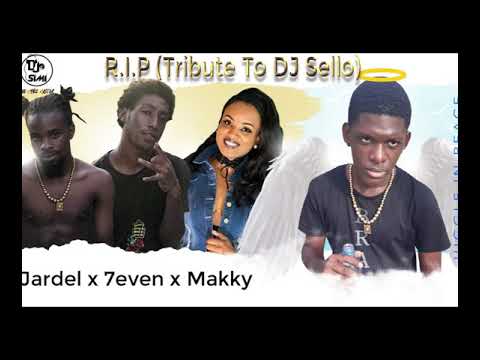 Makky X Jardel X 7leven = Dj Sello Tribute [R.I.P]