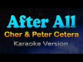 AFTER ALL Cher Peter Cetera Karaoke Version