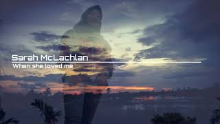 Download lagu 🎵When She Loved Me  - Sarah McLachlan  ( Lirik dan Terjemah ) mp3