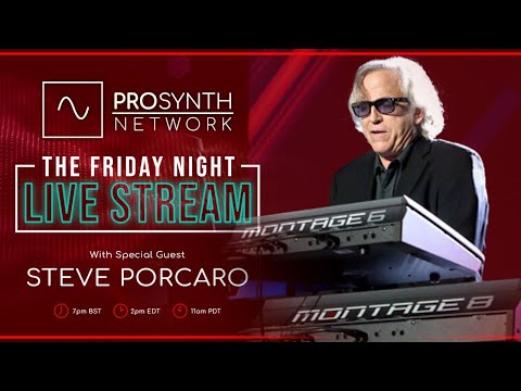 Pro Synth Network LIVE! - Episode 79 with Special Guest Steve Porcaro!