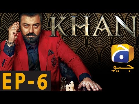 KHAN - Episode 6 | Har Pal Geo
