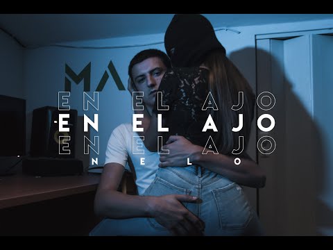 NELO - EN EL AJO [VIDEOCLIP]
