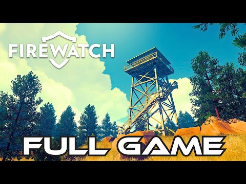 Firewatch | Gameplay Walkthrough FULL GAME | No Commentary