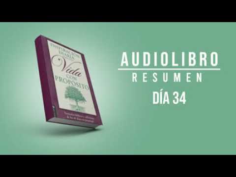 Una vida con propósito Dia 34 -  Rick Warren Audiolibro // Resumen // Ottoniel Osorio