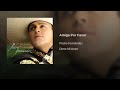 Segunda canción del 14 de febrero amiga por favor antigua Pedro Fernández