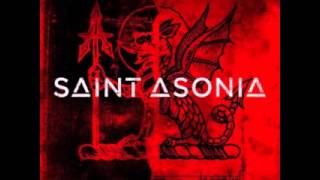 Saint Asonia - Even Though I Say