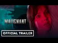 Malignant - Official Trailer (2021) Annabelle Wallis, Maddie Hasson, James Wan