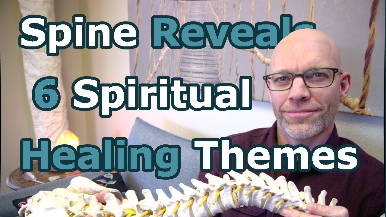 Spiritual Awakening & The Spine: Different Parts Of The Spine And Their Role In Spiritual Awakening