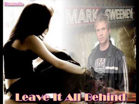 MARK SWEENEY ♠ Leave It All Behind ♠ HQ