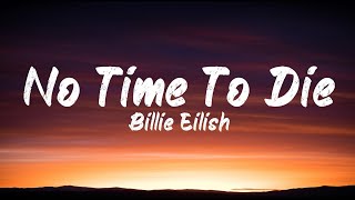 Billie Eilish - No time to die (Lyrics) | BUGG Lyrics