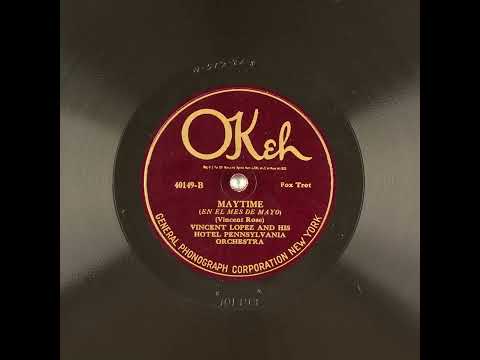 Maytime - Vincent Lopez and His Hotel Pennsylvania Orchestra