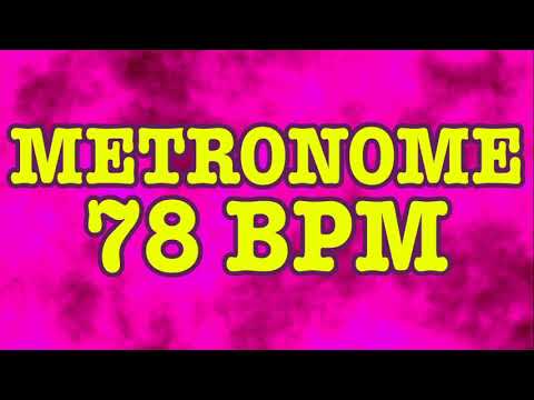 78 BPM Metronome - 10 Minute Metronome - 78BPM Click Track - 10 Minute Timer - Metrónomo 78 BPM