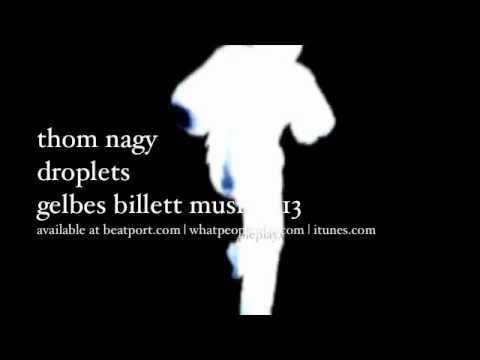 thom nagy - droplets - gelbes billett musik 013