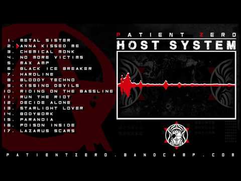Patient Zero - Host System - Youtube Edition