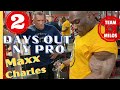 Maxx Charles 2 days out of 2020 New York PRO