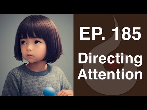 EP. 185: Directing Attention | Dharana Meditation Podcast